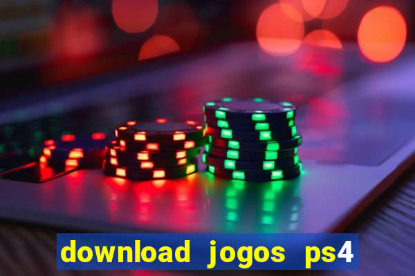 download jogos ps4 pkg pt-br